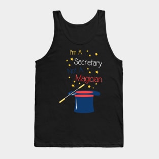 I'm a Secretary not a Magician Tank Top